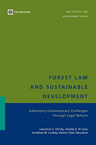 Imagen de archivo de Forest Law and Sustainable Development : Addressing Contemporary Challenges Through Legal Reform a la venta por Better World Books