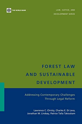 Stock image for Forest Law and Sustainable Development : Addressing Contemporary Challenges Through Legal Reform for sale by Better World Books