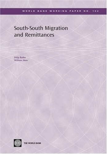 9780821370728: South-south Migration and Remittances (World Bank Working Papers) (World Bank Working Papers, 102)