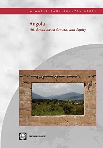 Angola: Oil, Broad-based Growth, and Equity (Country Studies) (9780821371022) by World Bank