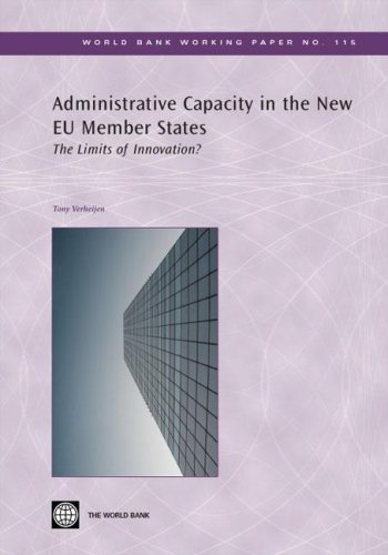 Beispielbild fr Administrative Capacity in the New EU Member States The Limits of Innovation World Bank Working Paper 115 zum Verkauf von PBShop.store US