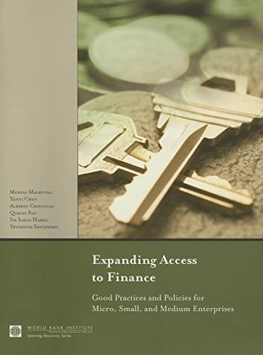 Stock image for Expanding access to finance good practices and policies for micro, small and medium enterprises WBI learning resources series for sale by PBShop.store US