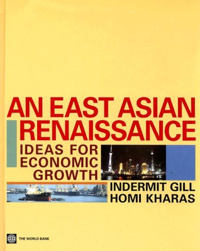 Beispielbild fr An East Asian Renaissance: Ideas for Economic Growth zum Verkauf von dsmbooks