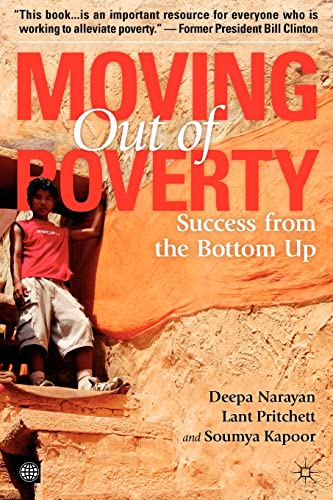 Moving Out of Poverty: Success from the Bottom Up (2) (9780821372159) by UK, Palgrave Macmillan; Narayan, Deepa; Pritchett, Lant; Kapoor, Soumya