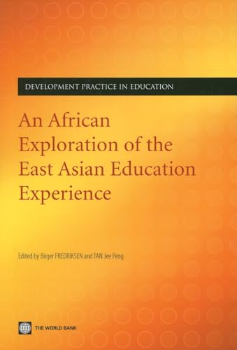 Imagen de archivo de An African Exploration of the East Asian Education Experience (Development Practice in Education) a la venta por More Than Words