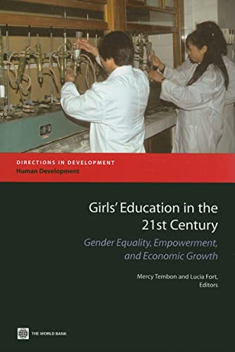 Stock image for Girls' Education in the 21st Century : Gender Equality, Empowerment and Growth for sale by Better World Books