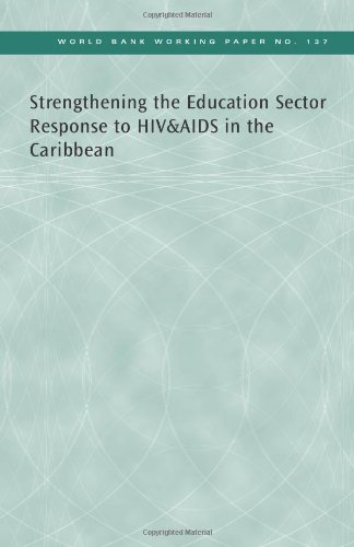 Imagen de archivo de Strengthening the education sector response to HIV AIDS in the Caribbean 137 World Bank working paper a la venta por PBShop.store US