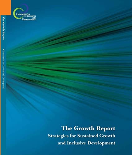 9780821374917: The Growth Report: Strategies for Sustained Growth and Inclusive Development