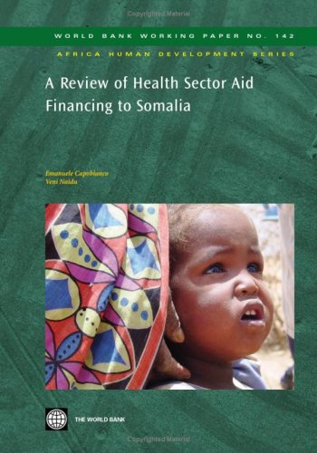 Imagen de archivo de A review of health sector aid financing to Somalia World Bank working paper a la venta por PBShop.store US