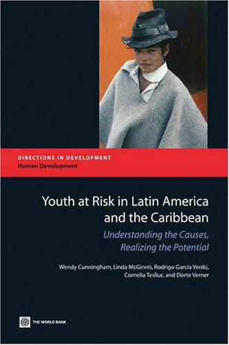 9780821375204: Youth at risk in Latin America and the Caribbean: understanding the causes, realizing the potential (Directions in development)