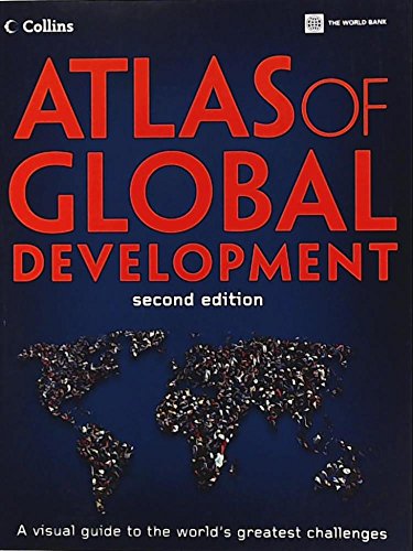 Stock image for Atlas of Global Development : A Visual Guide to the World's Greatest Challenges for sale by Better World Books: West