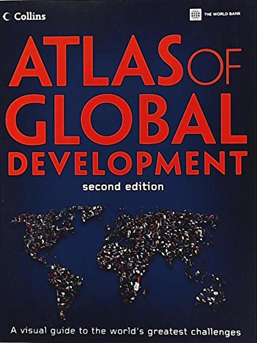 9780821376034: Atlas of Global Development: A Visual Guide to the World's Greatest Challenges (World Bank Atlas)