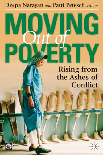 Imagen de archivo de Moving Out of Poverty: Rising from the Ashes of Conflict a la venta por Chiron Media