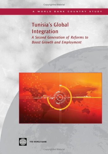 Beispielbild fr Tunisia's Global Integration : A Second Generation of Reforms to Boost Growth and Employment zum Verkauf von Better World Books