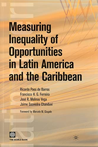 Imagen de archivo de Measuring Inequality of Opportunities in Latin America and the Caribbean (Latin American Development Forum) a la venta por Ergodebooks