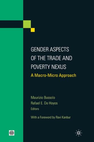 Imagen de archivo de Gender Aspects of the Trade and Poverty Nexus: A Macro-micro Approach (Equity and Development Series) a la venta por Ergodebooks