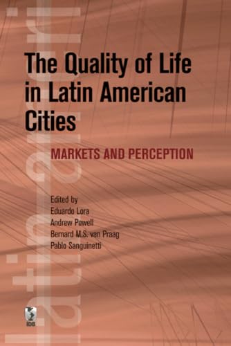 9780821378373: The Quality of Life in Latin American Cities: Markets and Perception (Latin American Development Forum)