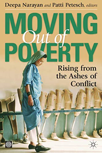 Stock image for Moving Out of Poverty Volume 4: Rising from the Ashes of Conflict for sale by Bestsellersuk