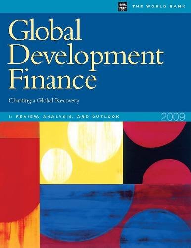 Global Development Finance 2009 (Volume I: Review, Analysis, and Outlook): Charting a Global Recovery (9780821378403) by World Bank