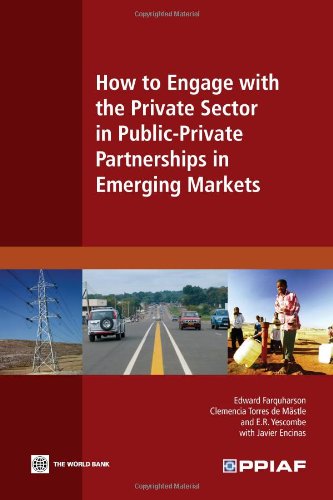 Stock image for How to Engage with the Private Sector in Public-Private Partnerships in Emerging Markets for sale by HPB-Red