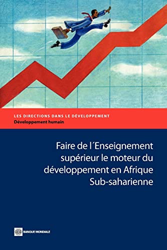 9780821379264: Faire de l'Enseignement suprieur le moteur du dveloppement en Afrique Sub-saharienne (Directions in Development - Human Development)