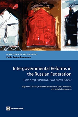 Stock image for Intergovernmental Reforms in the Russian Federation: One Step Forward, Two Steps Back? (Directions in Development) (Directions in Development: Public Sector Governance) for sale by Solr Books