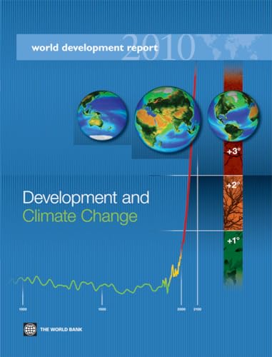 Imagen de archivo de World Development Report 2010 : Development and Climate Change a la venta por Better World Books