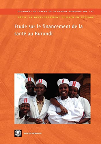Beispielbild fr Etude Sur Le Financement De La Sant Au Burundi zum Verkauf von Blackwell's