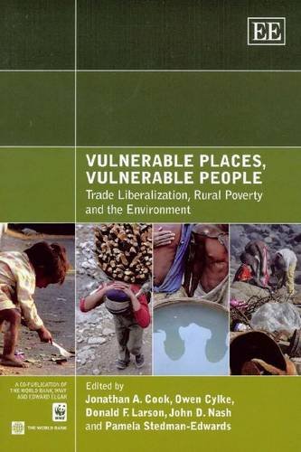 Beispielbild fr Vulnerable Places, Vulnerable People : Trade Liberalization, Rural Poverty and the Environment zum Verkauf von Better World Books