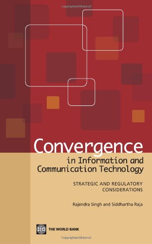 Stock image for Convergence in Information and Communication Technology: Strategic and Regulatory Considerations for sale by Wonder Book