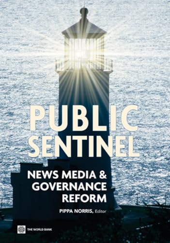 Stock image for Public Sentinel: News Media and Governance Reform (World Bank Publications) for sale by Wonder Book