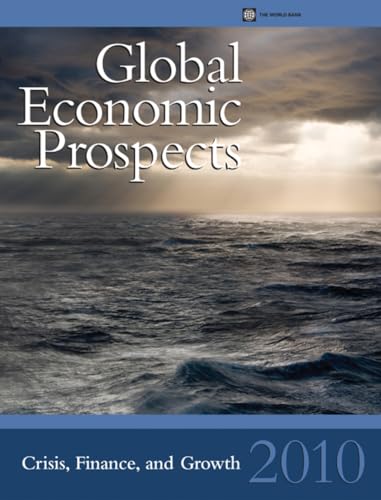 Imagen de archivo de Global Economic Prospects 2010 : Crisis, Finance, and Growth a la venta por Better World Books: West