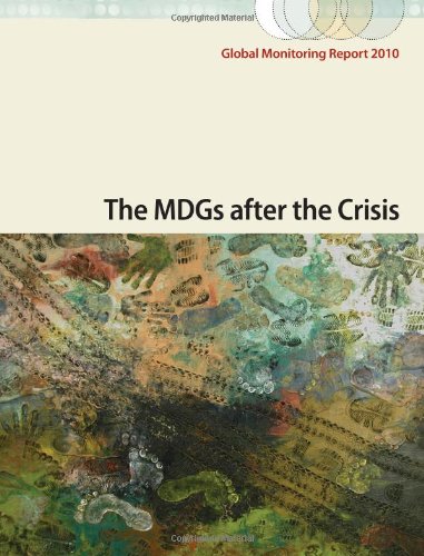 9780821383162: Global monitoring report 2010: the MDGs after the crisis