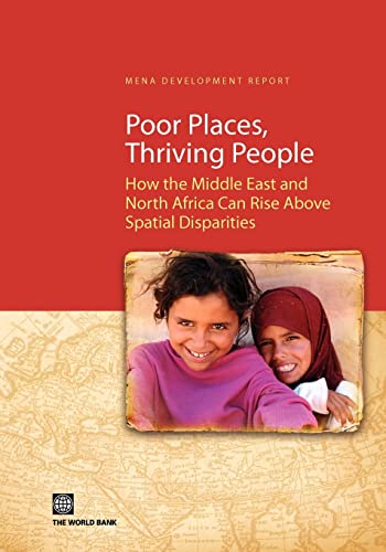 Poor Place, Thriving People: How the Middle East and North Africa Can Rise Above Spatial Disparities