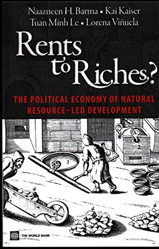 Beispielbild fr Rent to Riches?: The Political Economy of Natural Resource-LED Development (World Bank Publications) zum Verkauf von WorldofBooks