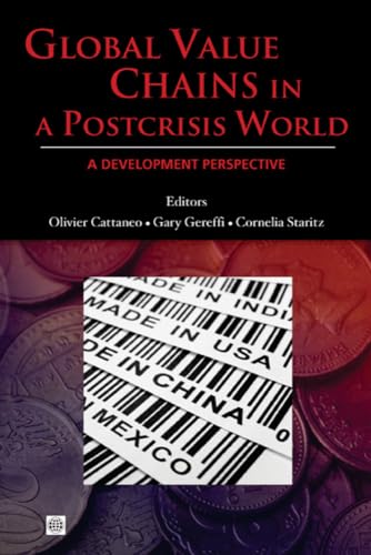 9780821384992: Global Value Chains in a Postcrisis World: A Development Perspective (Trade and Development)