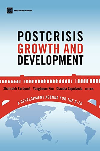 Stock image for Postcrisis Growth and Development: A Development Agenda for the G-20 for sale by Wonder Book