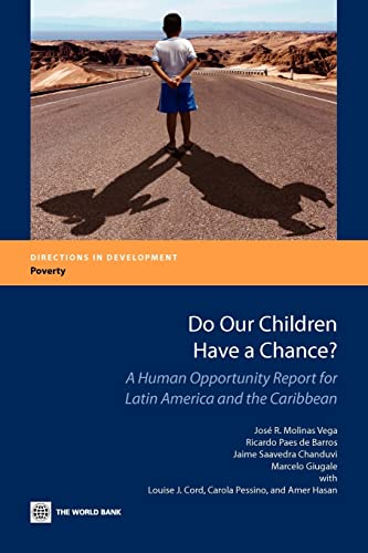 9780821386996: Do Our Children Have a Chance?: A Human Opportunity Report for Latin America and the Caribbean (Directions in Development - Human Development)