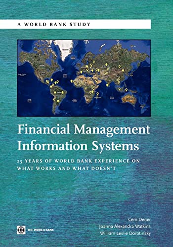 Imagen de archivo de Financial Management Information Systems: 25 Years of World Bank Experience on What Works and What Doesn't (World Bank Studies) a la venta por Wonder Book