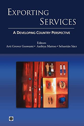 Beispielbild fr Exporting Services: A Developing Country Perspective (Trade and Development) zum Verkauf von SecondSale