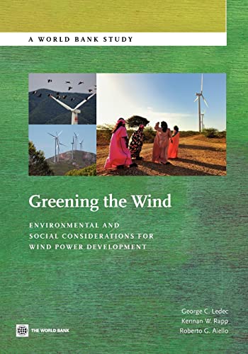 Beispielbild fr Ledec, G: Greening the Wind: Environmental and Social Considerations for Wind Power Development (World Bank Studies) zum Verkauf von Buchpark