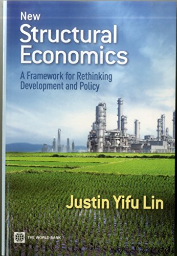 Beispielbild fr New Structural Economics: A Framework for Rethinking Development and Policy zum Verkauf von ThriftBooks-Atlanta