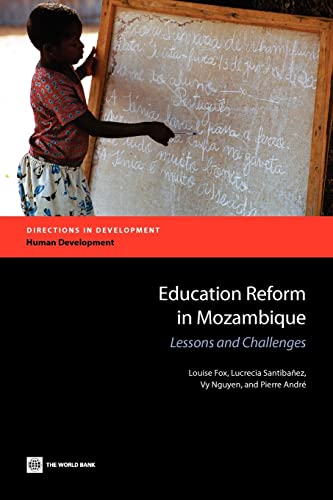 Stock image for Education Reform in Mozambique: Lessons and Challenges (Directions in Development) for sale by MusicMagpie