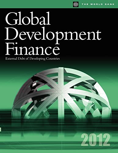 Stock image for Global Development Finance 2012: External Debt of Developing Countries for sale by Ammareal