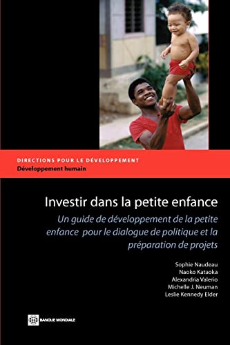 9780821394823: Investing in Young Children: An Early Childhood Development Guide for Policy Dialogue and Project Preparation (Directions pour le developpement, Developpement humain)