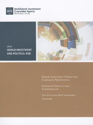 Stock image for World Investment and Political Risk 2012: World Investment Trends and Corporate Perspectives for sale by ThriftBooks-Atlanta