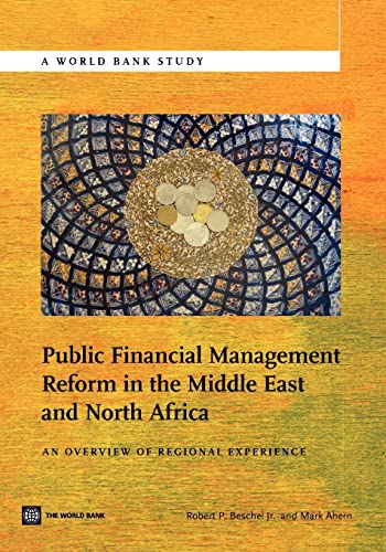 Beispielbild fr Public Financial Management Reform in the Middle East and North Africa : An Overview of Regional Experience zum Verkauf von Better World Books