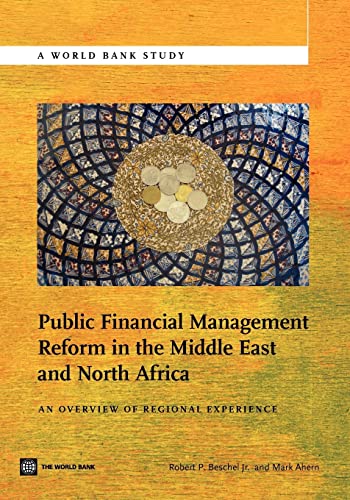 Imagen de archivo de Public Financial Management Reform in the Middle East and North Africa : An Overview of Regional Experience a la venta por Better World Books
