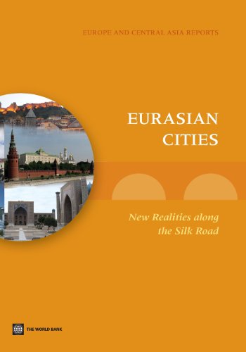 Stock image for Eurasian Cities: New Realities along the Silk Road (Europe and Central Asia Reports) for sale by Lucky's Textbooks