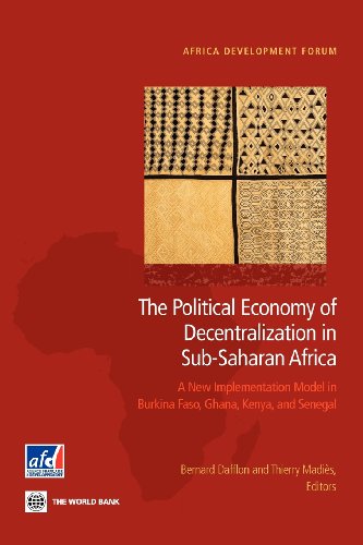 Stock image for The Political Economy of Decentralization in Sub-Saharan Africa: A New Implementation Model in Burkina Faso, Ghana, Kenya, and Senegal for sale by ThriftBooks-Dallas